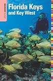 Insiders' Guide to the Florida Keys and Key West, 13th (Insiders' Guide Series)