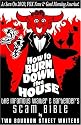 How to Burn Down the House: The Infamous Waiter and Bartender's Scam Bible by Two Bourbon Street Waiters