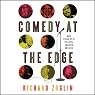 Comedy at the Edge: How Stand-up in the 1970s Changed America