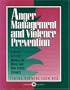 Anger Management And Violence Prevention: A Group Activities Manual For Middle And High School Students