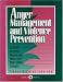 Anger Management And Violence Prevention: A Group Activities Manual For Middle And High School Students