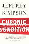 Chronic Condition: Why Canada's Healt...