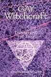 Gay Witchcraft: Empowering the Tribe