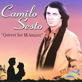 Camilo Sesto -  Quieres Ser Mi Amante