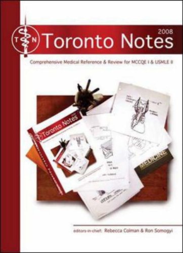 The Toronto Notes for Medical Students 2008