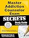 Master Addiction Counselor Exam Secrets Study Guide: Addiction Counselor Test Review for the Master Addiction Counseling Exam (Mometrix Secrets Study Guides)