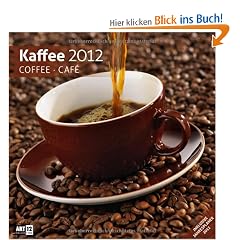 Kaffee 2012 Art12 Collection: Brosch�renkalender