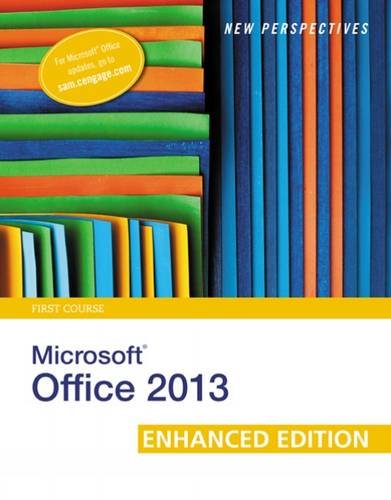 New Perspectives on Microsoft Office 2013 First Course, Enhanced Edition (Microsoft Office 2013 Enhanced Editions), by Ann Shaffer, Patrick Carey, June Jamrich Parsons, Dan Oja, Kathy T. Finnegan