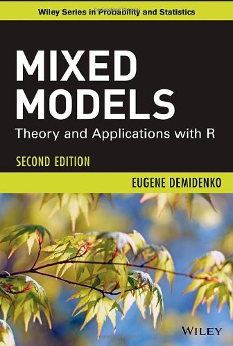 Mixed Models: Theory and Applications