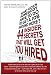 What Does Somebody Have to Do to Get A Job Around Here?: 44 Insider Secrets That Will Get You Hired