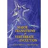 Major Transitions in Vertebrate Evolution (Life of the Past)