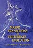 Major Transitions in Vertebrate Evolution (Life of the Past)