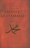 Selected Prayers of Prophet Muhammad and Some Muslim Saints