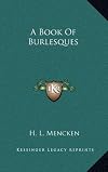 A Book Of Burlesques