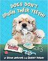 Dogs Don't Brush Their Teeth (Reinforced Hardcover)