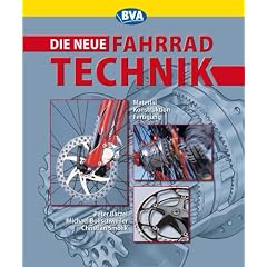 Die neue Fahrradtechnik: Material, Konstruktion, Fertigung