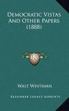 Democratic Vistas And Other Papers (1888)