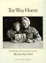 The Way Home: Photographs from the Heart of Texas (Charles and Elizabeth Prothro Texas Photography Series)
