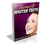 51zAVkIuA0L. SL160  Secrets of Whiter Teeth: Discover How To Get Whiter, Brighter Teeth!