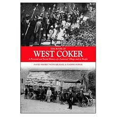 The Book of West Coker: A Pictorial and Social History of a Somerset Village and Its People