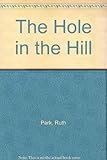The hole in the hill