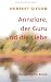 Image of Annelore, der Guru und die Liebe