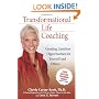 Transformational Life Coaching: Creating Limitless Opportunities for Yourself and Others