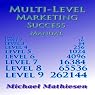 Multilevel Marketing Success Manual: Build a Retirement Plan That Keeps Growing, Volume 1