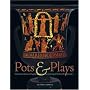 Pots and Plays: Interactions between Tragedy and Greek Vase-painting of the Fourth Century B.C. (J. Paul Getty Museum)