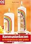 Kommunionkerzen und Konfirmationskerzen selbst gestalten