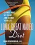 Look Great Naked Diet Look Great Naked Diet