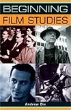 Beginning film studies