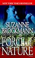 Force of Nature (Troubleshooters, Book 11)