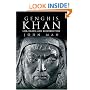 Genghis Khan: Life, Death, and Resurrection