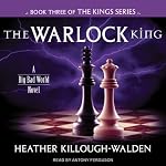 The Warlock King: Kings Series, Book 3 | Heather Killough-Walden