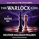 The Warlock King: Kings Series, Book 3