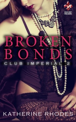 broken bonds a club imperial novel volume 2
