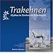 Trakehnen: Mythos im Zeichen der Elchschaufel