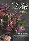 Amazon / Kyle Cathie Limited: Vintage Flowers: Choosing, Arranging, Displaying (Vic Brotherson)