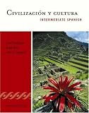 Civilizacion y cultura: Intermediate Spanish Series (Copeland)