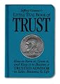 Jeffrey Gitomer's Little Teal Book of Trust: How to Earn It, Grow It, and Keep It to Become a Trusted Advisor in Sales, Business and Life