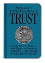 Jeffrey Gitomer's Little Teal Book of Trust: How to Earn It, Grow It, and Keep It to Become a Trusted Advisor in Sales, Business and Life