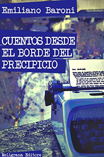 Cuentos desde el borde del precipicio (Spanish Edition)