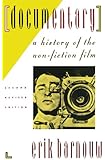 Documentary: A History of the Non-Fiction Film