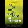 The Girl with the Dragon Tattoo and Philosophy: Everything Is Fire