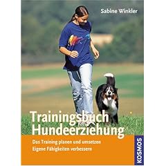 Trainingsbuch Hundeerziehung: Das Training planen und umsetzen, Eigene F�higkeiten verbessern