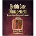 Health Care Management: Organization Design and Behavior