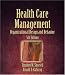 Health Care Management: Organization Design and Behavior
