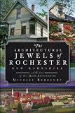 The Architectural Jewels of Rochester, New Hampshire: A History of the Built Environment