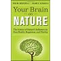 Your Brain on Nature: The Science of Nature's Infl&hellip by Eva M. Selhub MD